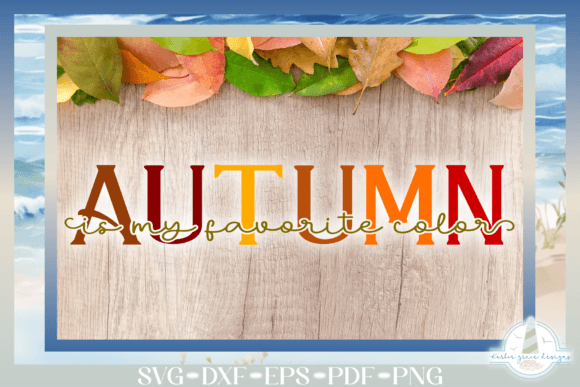 Autumn is My Favorite Color SVG Review