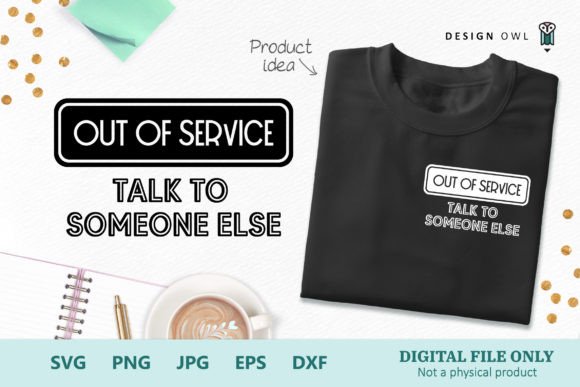 Review: Out of Service Funny T-shirt SVG for Embroidery