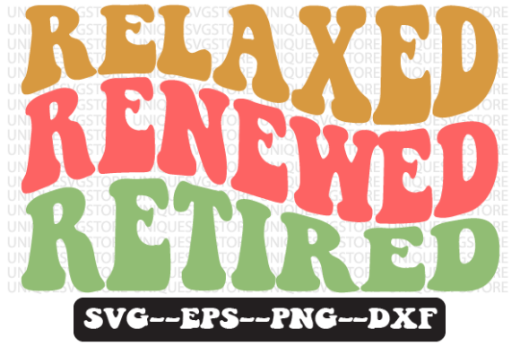 Review: Relaxed Renewed Retired Retro Svg Design