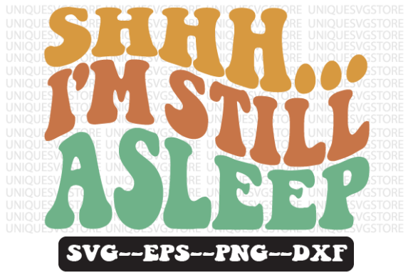 Review: Shhh I’m Still Asleep Retro SVG Design