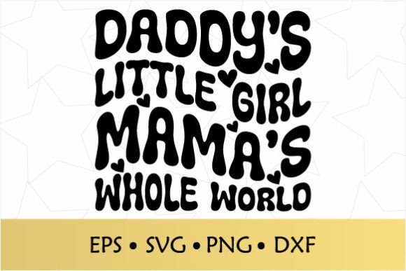 Reviewing Daddy s Little Girl Mama s Whole World for Embroidery