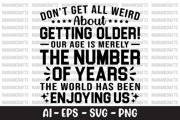 Reviewing Don t Get All Weird About Getting Older