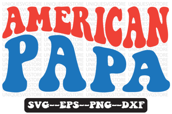 Reviewing the American Papa Quote Retro Svg Design