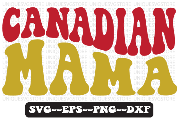 Reviewing the Canadian Mama Quote Retro SVG