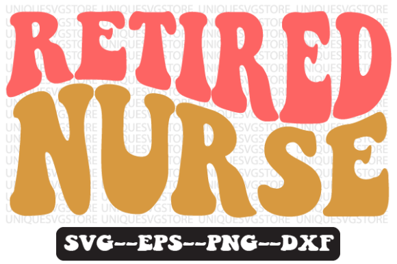 Reviewing the Retired Nurse Quote Retro Svg Design