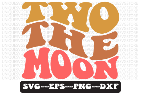 Reviewing Two the Moon Quote Retro Svg Design