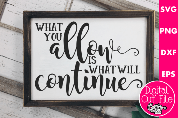Reviewing What You Allow Is What Will Continue